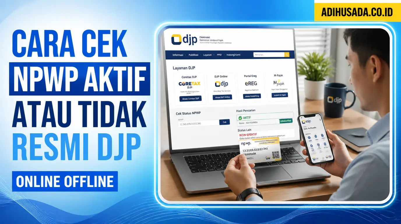 Cara Cek NPWP Aktif Atau Tidak Secara Online Dan Offline